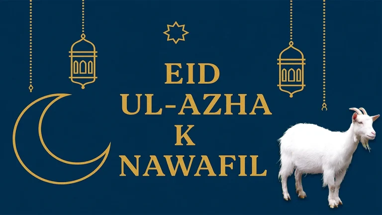 Eid-ul-Azha Nawafil – Voluntary Prayers for Extra Blessings
