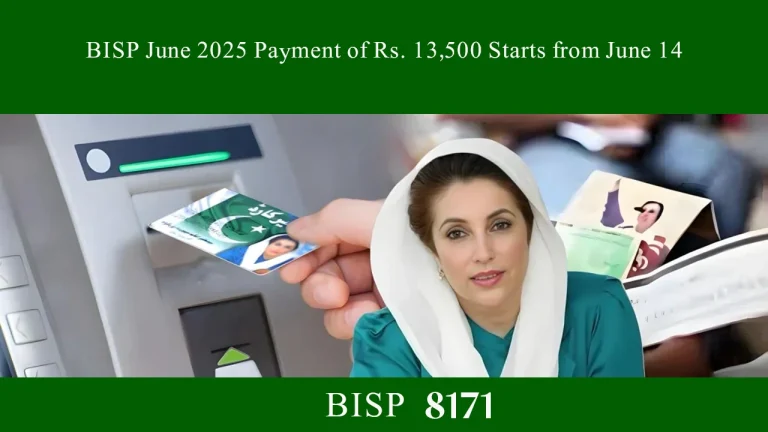 BISP June 2025 Payment of Rs. 13,500 Starts from June 14 – Complete Guide
