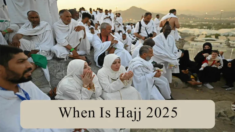 When Is Hajj 2025?
